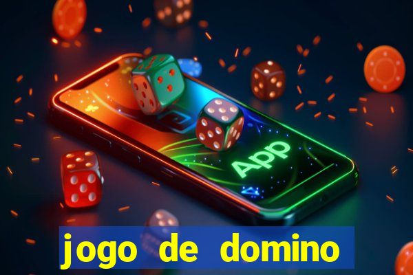 jogo de domino valendo dinheiro real