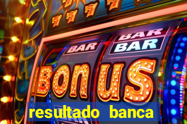 resultado banca sonho real