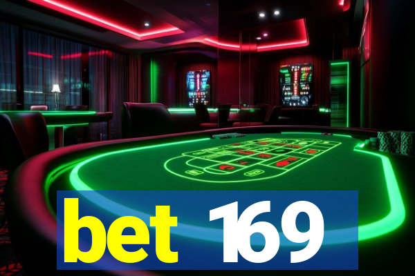 bet 169