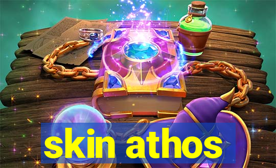 skin athos