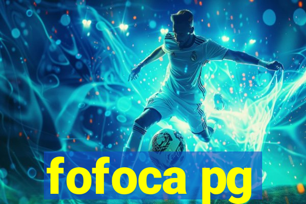 fofoca pg