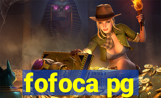 fofoca pg