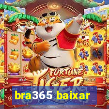 bra365 baixar