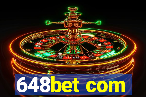 648bet com