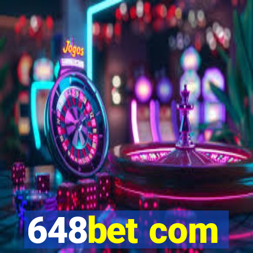 648bet com