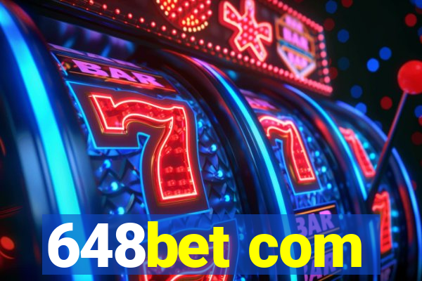 648bet com