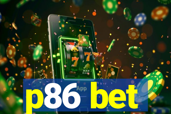 p86 bet