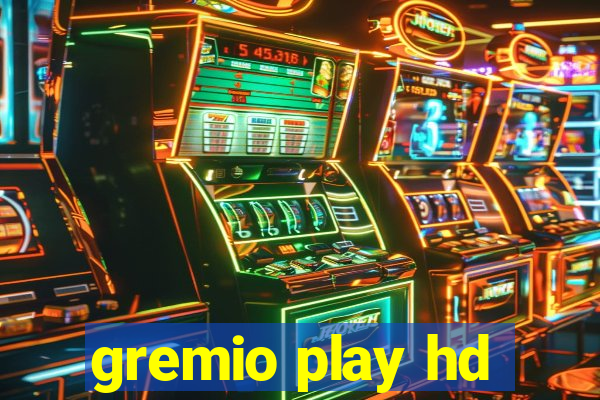 gremio play hd