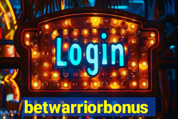 betwarriorbonus