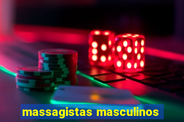 massagistas masculinos