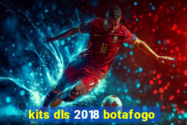 kits dls 2018 botafogo