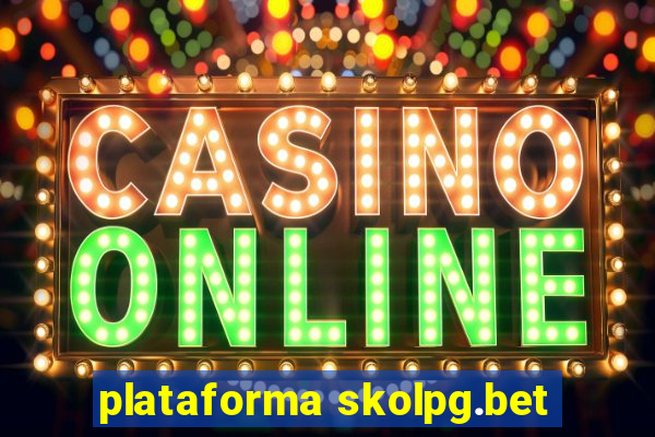 plataforma skolpg.bet