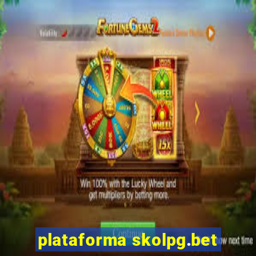 plataforma skolpg.bet