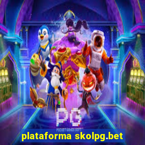 plataforma skolpg.bet