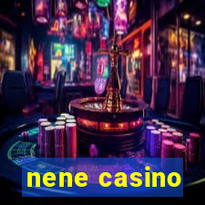 nene casino