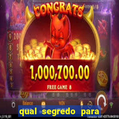 qual segredo para ganhar no minas cap