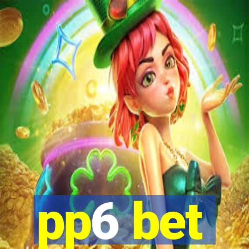 pp6 bet