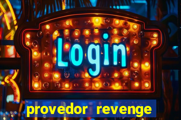 provedor revenge slots demo