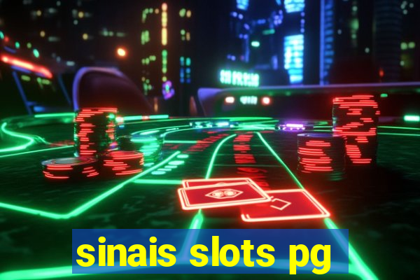 sinais slots pg