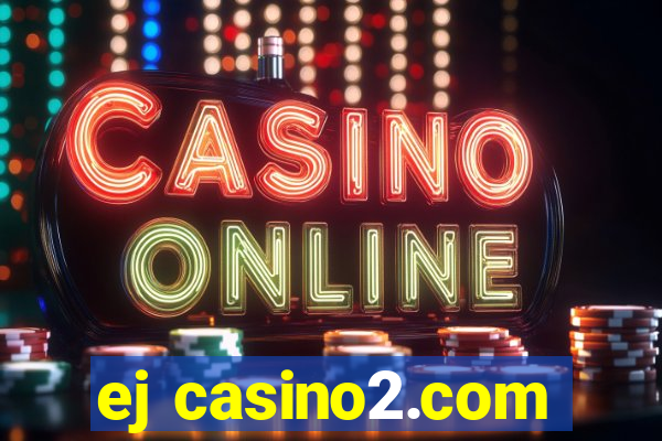 ej casino2.com