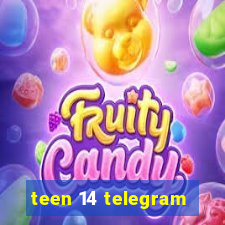 teen 14 telegram