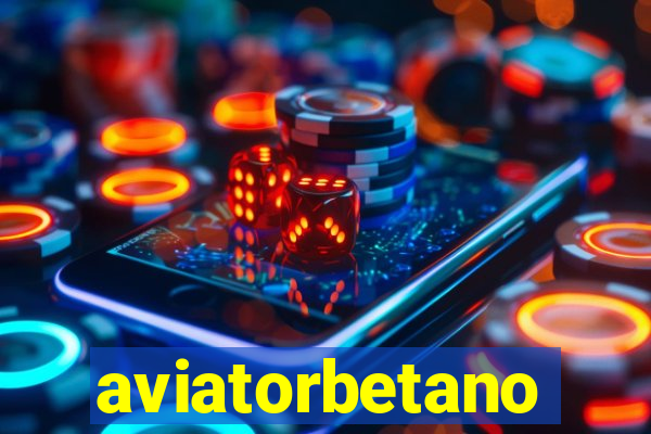 aviatorbetano