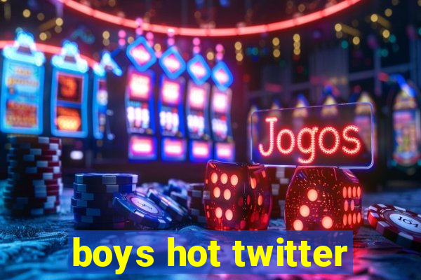 boys hot twitter