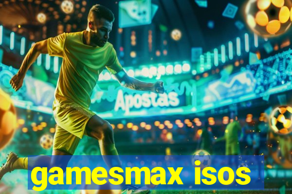 gamesmax isos