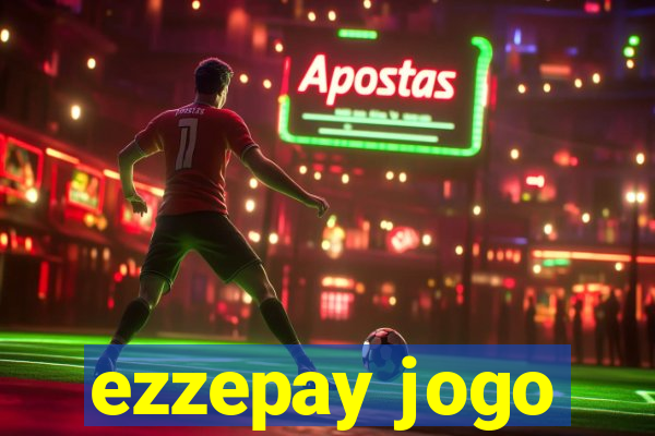 ezzepay jogo