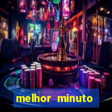 melhor minuto fortune ox