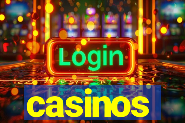 casinos