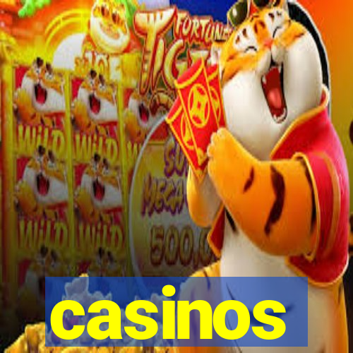 casinos