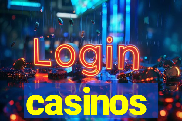 casinos