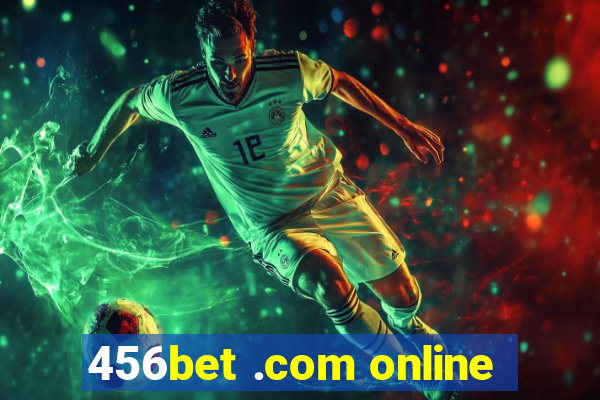 456bet .com online