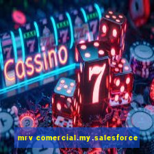 mrv comercial.my.salesforce