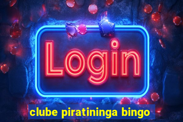 clube piratininga bingo