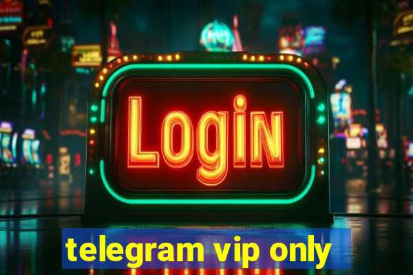 telegram vip only