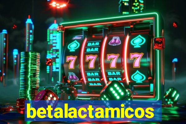 betalactamicos