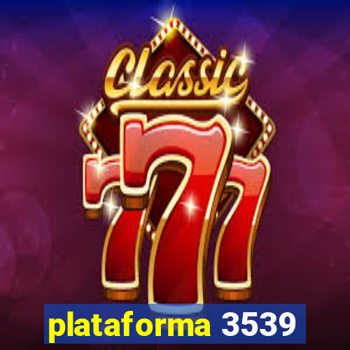 plataforma 3539