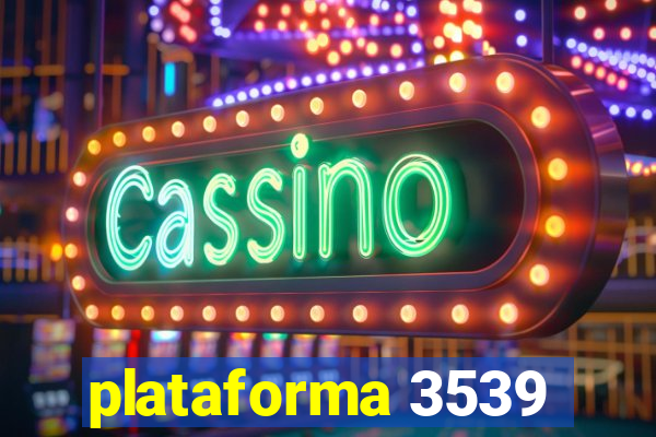 plataforma 3539