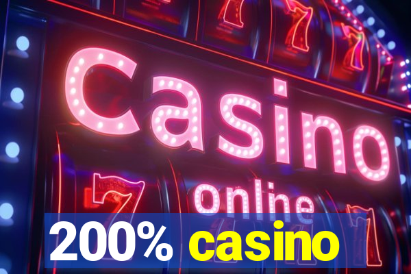 200% casino