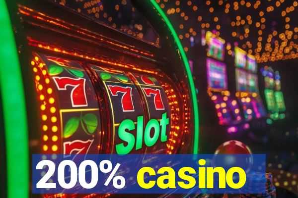 200% casino