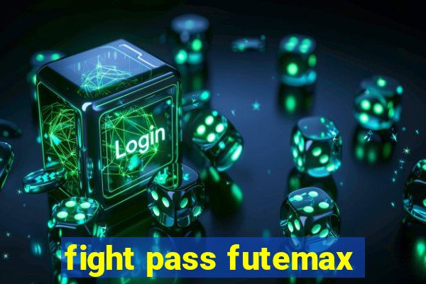 fight pass futemax