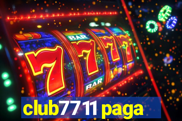 club7711 paga