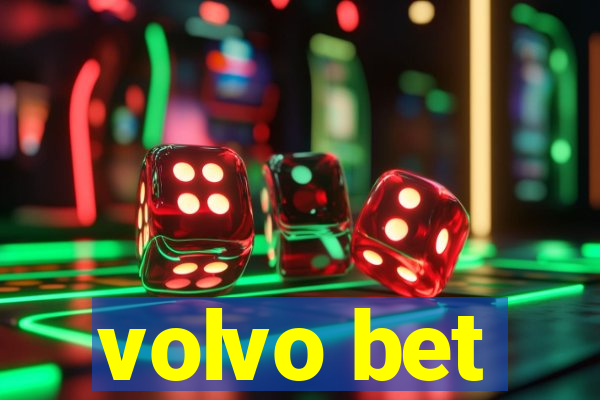 volvo bet