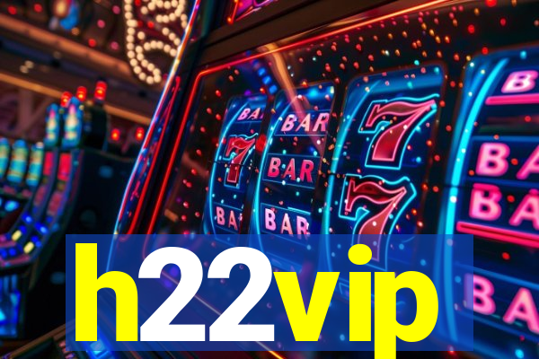 h22vip