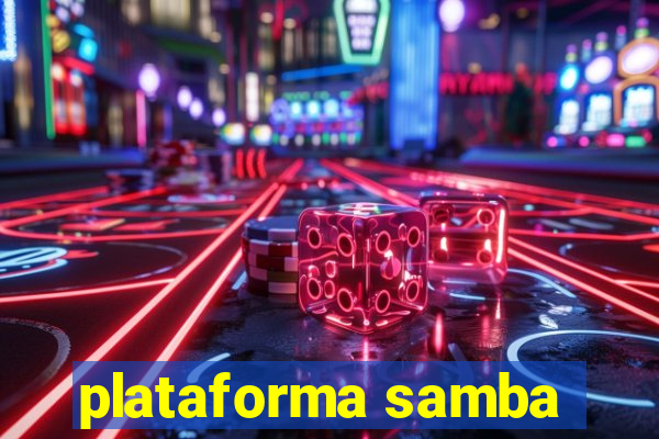 plataforma samba