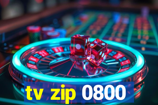 tv zip 0800