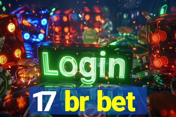 17 br bet