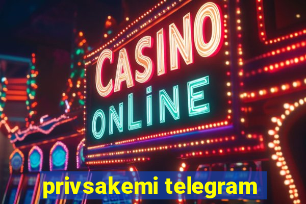 privsakemi telegram